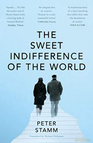 The Sweet Indifference of the World - Peter Stamm [KSIĄŻKA]