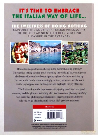 The Sweetness of Doing Nothing: Live Life the Italian Way with Dolce Far Niente - Sophie Minchilli [KSIĄŻKA]