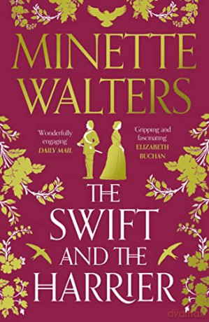 The Swift and the Harrier: Minette Walters - Minette Walters [KSIĄŻKA]