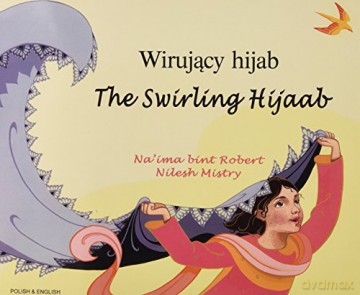 The Swirling Hijaab in Polish and English (Early Years) - Na'ima bint Robert [KSIĄŻKA]