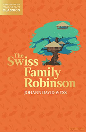 The Swiss Family Robinson (HarperCollins Children's Classics) - Johann David Wyss [KOMIKS]