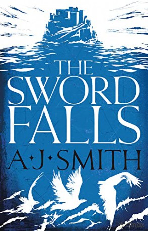 The Sword Falls (Form and Void) - A.J. Smith [KSIĄŻKA]