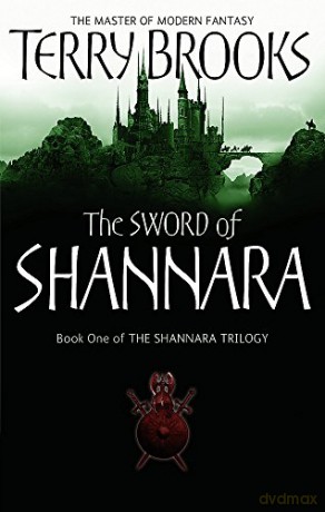 The Sword Of Shannara: The first novel of the original Shannara Trilogy - Terry Brooks [KSIĄŻKA]