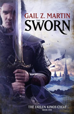 The Sworn: The Fallen Kings Cycle: Book One - Gail Z. Martin [KSIĄŻKA]
