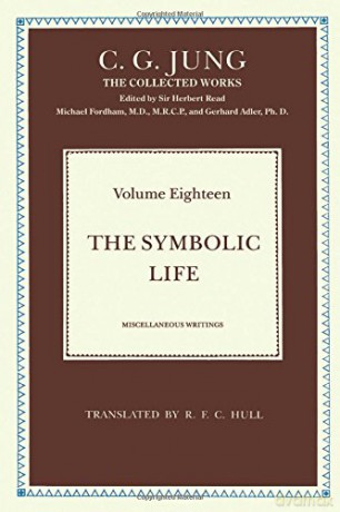 The Symbolic Life: Miscellaneous Writings (Collected Works of C. G. Jung) - C.G. Jung [KSIĄŻKA]