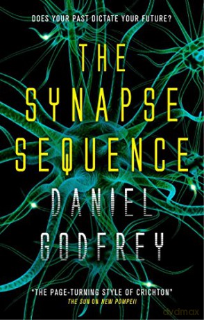 The Synapse Sequence - Daniel Godfrey [KSIĄŻKA]