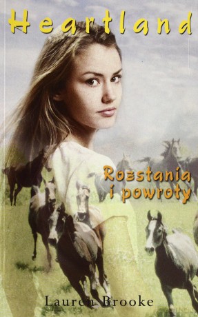 Heartland 20. Rozstania i powroty - Lauren Brooke [KSIĄŻKA]
