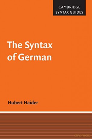 The Syntax of German (Cambridge Syntax Guides) - Hubert Haider [KSIĄŻKA]