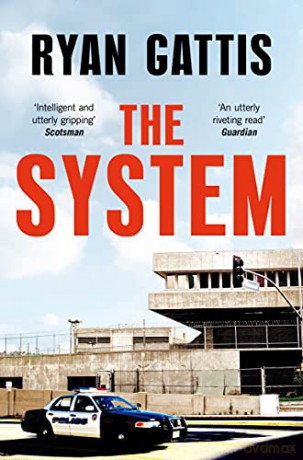 The System - Ryan Gattis [KSIĄŻKA]