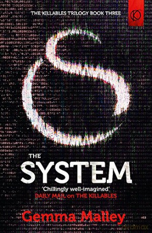 The System (The Killables Book Three) (Killables Trilogy) - Gemma Malley [KSIĄŻKA]