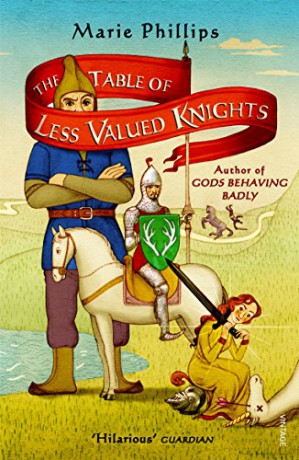 The Table Of Less Valued Knights - Marie Phillips [KSIĄŻKA]