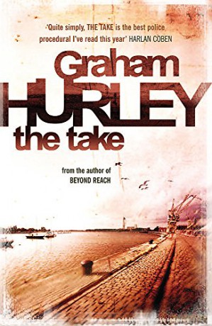 The Take: 02 (Joe Faraday Novels) - Graham Hurley [KSIĄŻKA]