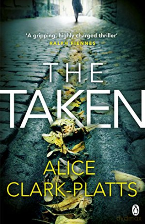 The Taken: DI Erica Martin Book 2 (Erica Martin Thriller) - Alice Clark-Platts [KSIĄŻKA]