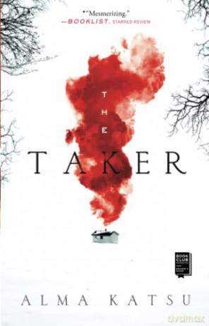The Taker: Book One of the Taker Trilogy: 1 - Alma Katsu [KSIĄŻKA]
