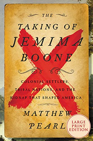 The Taking of Jemima Boone: Colonial Settlers, Tribal Nations, and the Kidnap That Shaped America - Matthew Pearl [KSIĄŻKA]