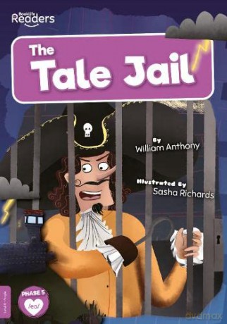 The Tale Jail (BookLife Readers) - William Anthony [KSIĄŻKA]