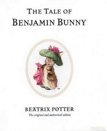 The Tale of Benjamin Bunny: The original and authorized edition: 4 (Beatrix Potter Originals) - Beatrix Potter [KSIĄŻKA]