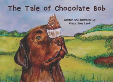 The Tale of Chocolate Bob - Kirsty Jane Lamb [KSIĄŻKA]