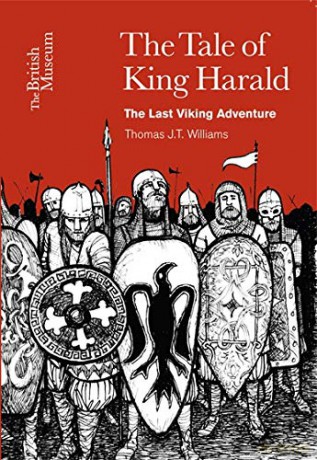 The Tale of King Harald: The Last Viking Adventure - Thomas J.T. Williams [KSIĄŻKA]