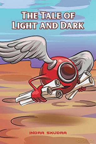 The Tale of Light and Dark - Indra Skudra [KSIĄŻKA]