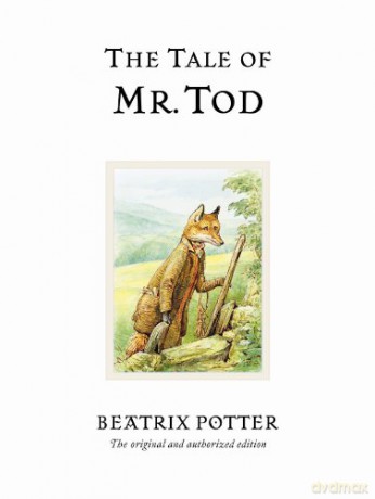 The Tale of Mr. Tod: The original and authorized edition: 14 (Beatrix Potter Originals) - Beatrix Potter [KSIĄŻKA]