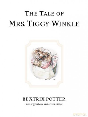The Tale of Mrs. Tiggy-Winkle: The original and authorized edition: 6 (Beatrix Potter Originals) - Beatrix Potter [KSIĄŻKA]