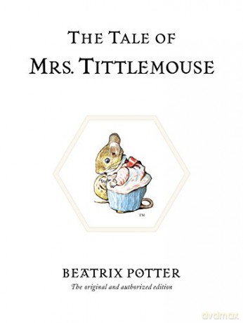 The Tale of Mrs. Tittlemouse (Beatrix Potter Originals) - Beatrix Potter [KSIĄŻKA]