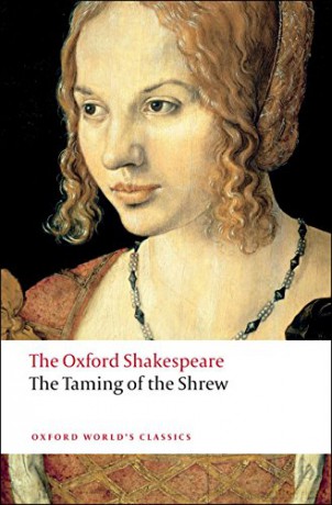 The Taming of the Shrew: The Oxford Shakespeare (Oxford World's Classics) - William Shakespeare [KSIĄŻKA]