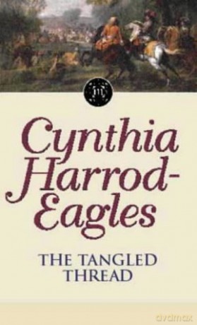 The Tangled Thread: The Morland Dynasty, Book 10 - Cynthia Harrod-Eagles [KSIĄŻKA]