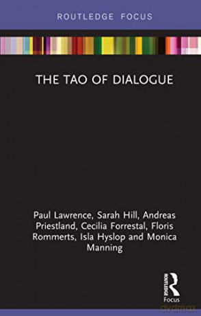 The Tao of Dialogue (Routledge Focus on Mental Health) - Paul Lawrence [KSIĄŻKA]