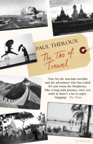 The Tao of Travel - Paul Theroux [KSIĄŻKA]