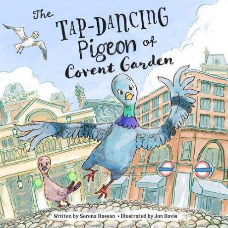 The Tap-Dancing Pigeon of Covent Garden - Serena Hassan [KSIĄŻKA]