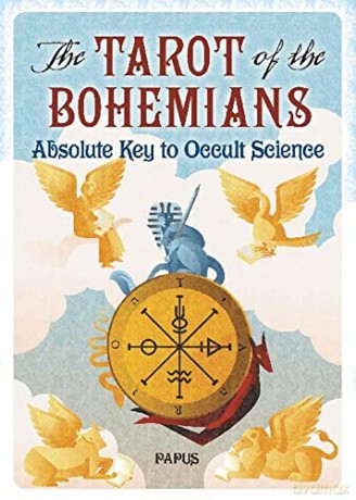 The Tarot of the Bohemians: Absolute Key to Occult Science - Papus [KSIĄŻKA]