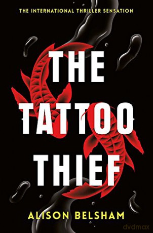 The Tattoo Thief - Alison Belsham [KSIĄŻKA]