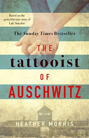 The Tattooist of Auschwitz: the heartbreaking and unforgettable international bestseller - Heather Morris [KSIĄŻKA]