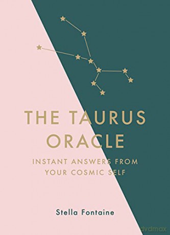 The Taurus Oracle: Instant Answers from Your Cosmic Self - Susan Kelly [KSIĄŻKA]