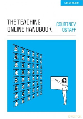 The Teaching Online Handbook - Courtney Ostaff [KSIĄŻKA]
