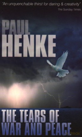 The Tears of War and Peace - Paul Henke [KSIĄŻKA]