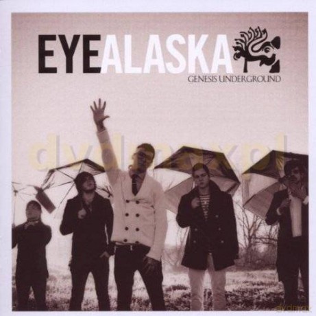 Eye Alaska: Genesis Underground [CD]