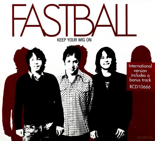 Fastball: Keep Your Wig On [CD]