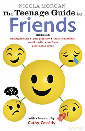 The Teenage Guide to Friends - Nicola Morgan [KSIĄŻKA]