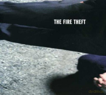The Fire Theft: The Fire Theft [CD]