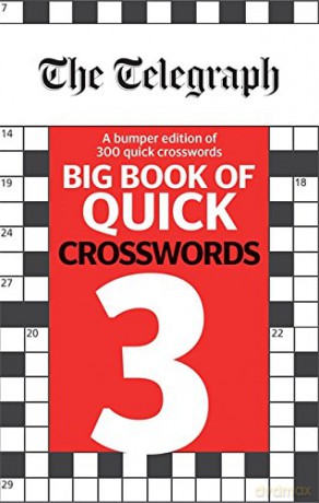 The Telegraph Big Book of Quick Crosswords 3 (The Telegraph Puzzle Books) [KSIĄŻKA]