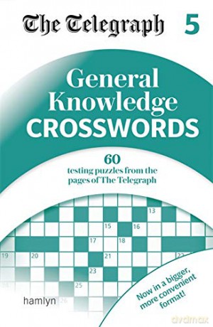 The Telegraph General Knowledge Crosswords 5 (The Telegraph Puzzle Books) [KSIĄŻKA]