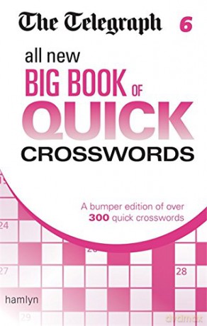The Telegraph: All New Big Book of Quick Crosswords 6 (The Telegraph Puzzle Books) [KSIĄŻKA]