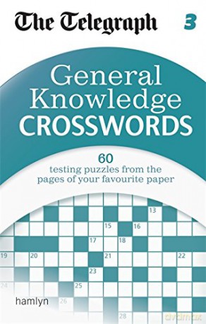 The Telegraph: General Knowledge Crosswords 3 (The Telegraph Puzzle Books) [KSIĄŻKA]