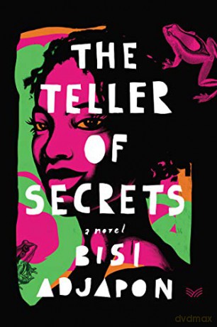 The Teller of Secrets: A Novel - Bisi Adjapon [KSIĄŻKA]