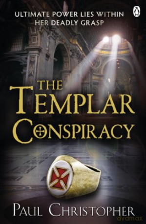 The Templar Conspiracy (The Templars series, 4) - Paul Christopher [KSIĄŻKA]