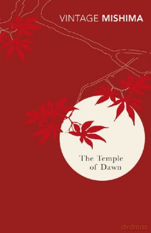 The Temple Of Dawn: Yukio Mishima - Yukio Mishima [KSIĄŻKA]