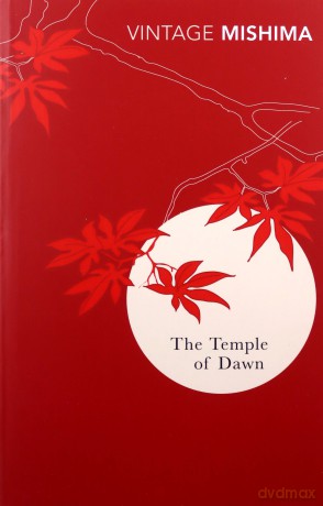 The Temple Of Dawn: Yukio Mishima - Yukio Mishima [KSIĄŻKA]